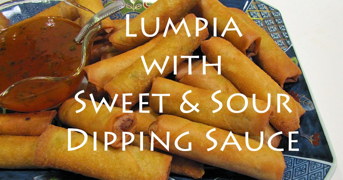 Lumpia with Sweet and Sour Dipping Sauce