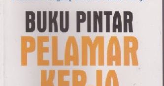 buku panduan cara melamar kerja yang baik dan benar 2014 lowongan kerja bank terbaru buku panduan cara melamar kerja yang baik dan benar 2014 lowongan kerja bank terbaru
