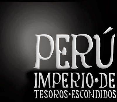 Peru Imperio De Tesoros Escondidos