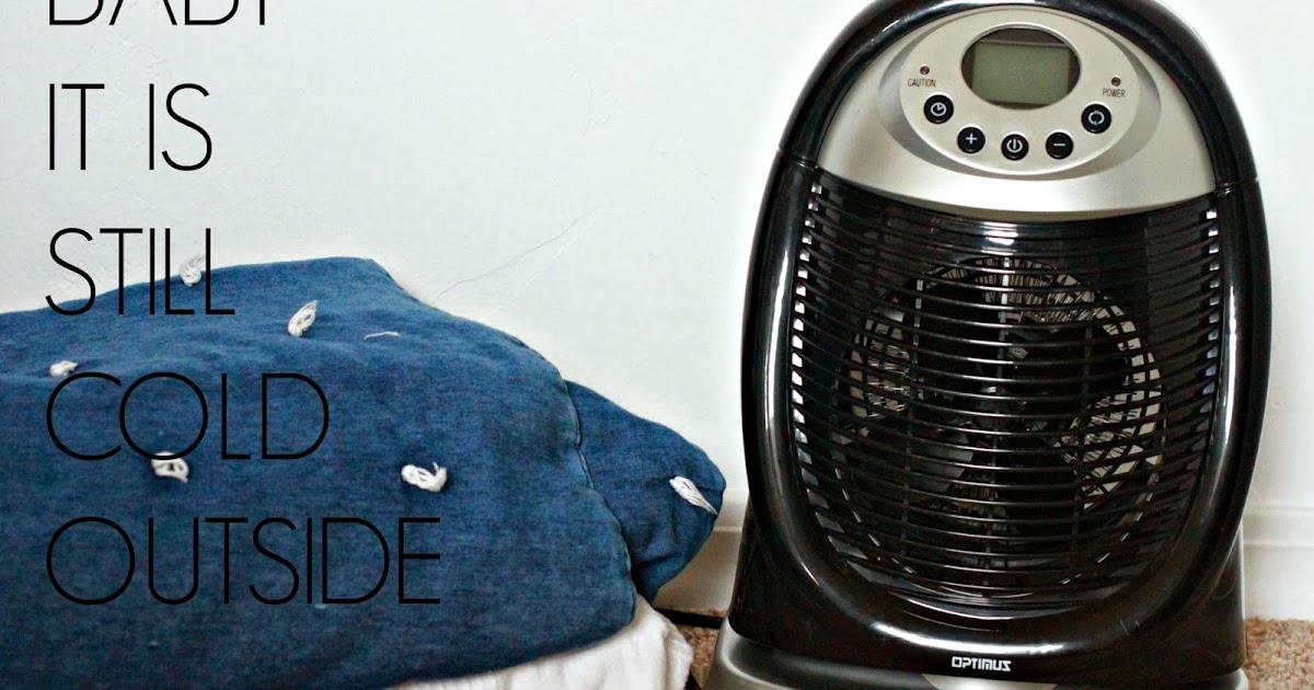 Larissa Another Day It Is Still Cold OutsideStaples Has Space Heaters