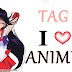 TAG: I ♥ Animes!