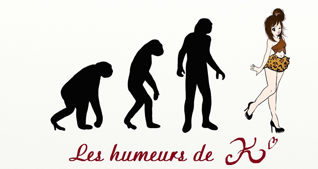 Les humeurs de K