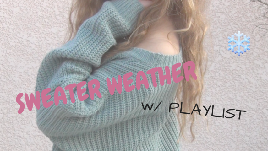 Sweater weather playlist
