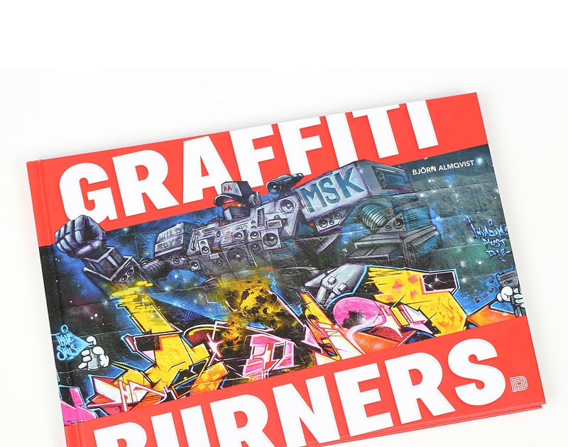 Highlights Blog Graffiti Burners