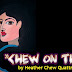 CHEW on THIS: The Chat Scandal