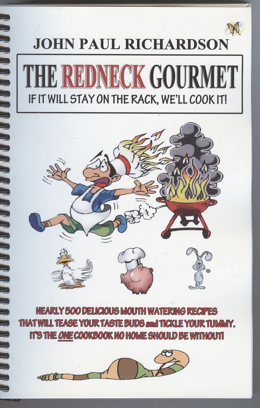 Cookbooks Etc The Redneck Gourmet Cookbooks Etc The Redneck Gourmet