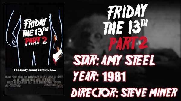 The Slasher Movie Encyclopedia: Friday The 13th Part 2, Redux