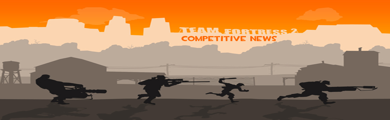 Team Fortress 2 Competitive News