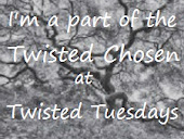 I'm a Twisted Chosen 8/27/2013