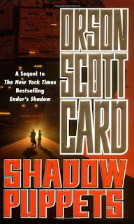 Worthy of Note: Orson Scott Card: Shadow Puppets Worthy of Note: Orson Scott Card: Shadow Puppets