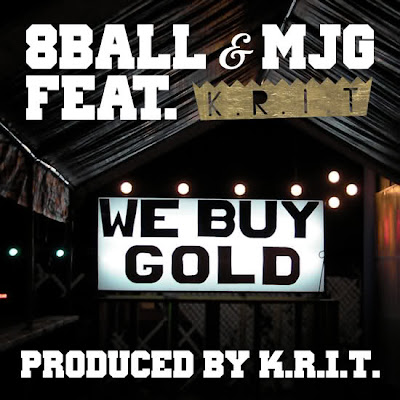 8ball Mjg We Buy Gold Ft Big K R I T Prod By Big K R I T