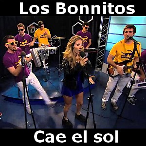 los bonnitos cae el sol acordes d canciones los bonnitos cae el sol acordes d canciones