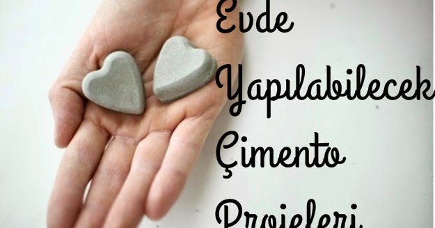 Evde Yapılabilecek Çimento Projeleri GEREKSİZ İŞLER BAŞKANI