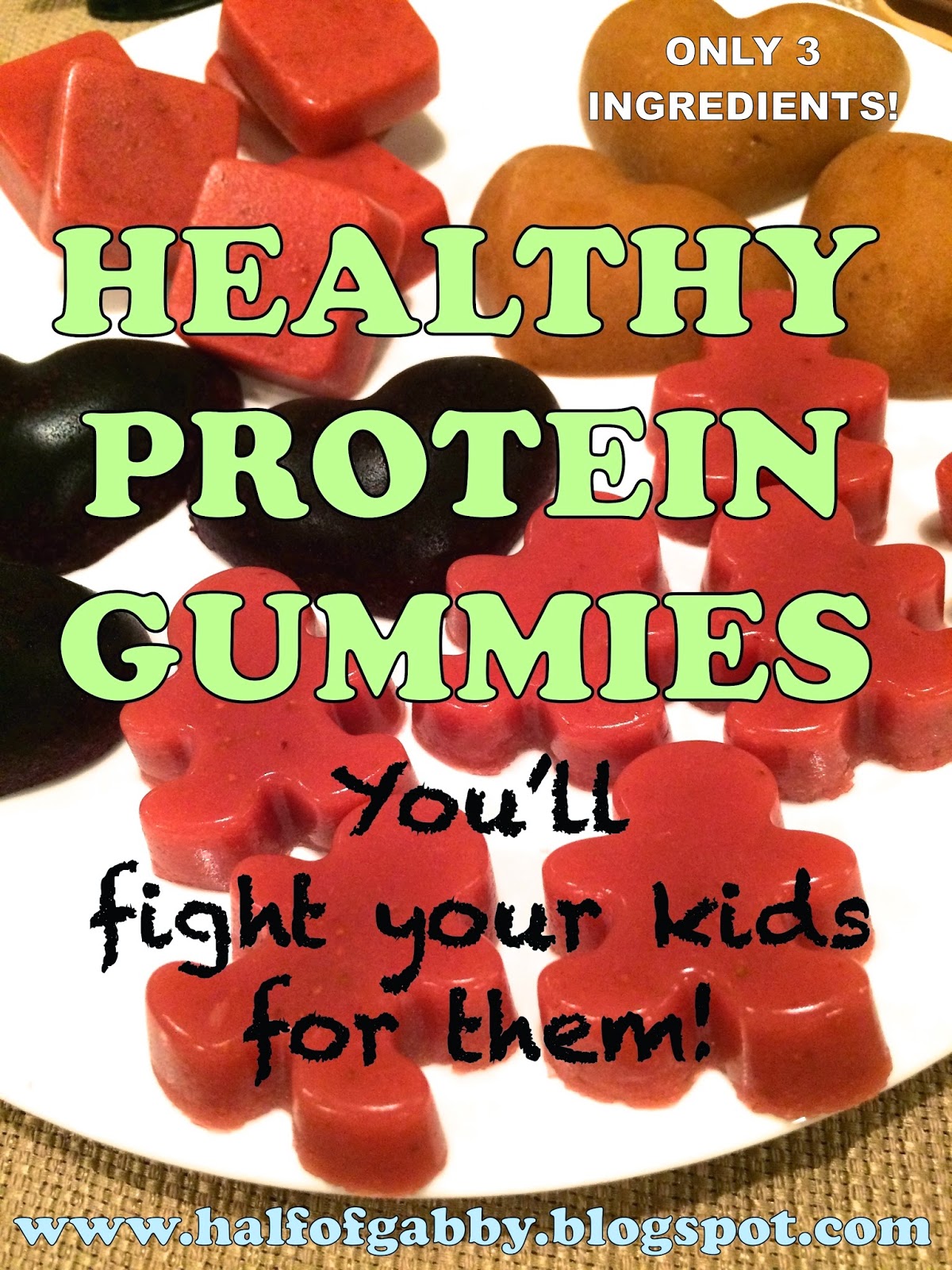 HALF OF GABBY How to Lose Weight & Get Fit HEALTHY PROTEIN GUMMIES