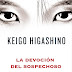 "La devoción del sospechoso" de Keigo Higashino
