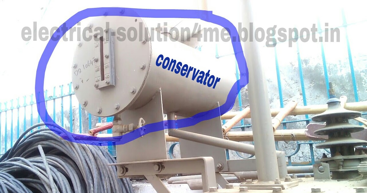 TRANSFORMER CONSERVATOR TANK PICTURE Electricalsolution4me