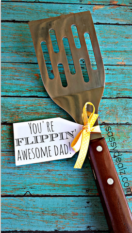 30+ Last Minute Father's Day Printables http://www.craftymorning.com/funny-spatula-fathers-day-gift-idea/