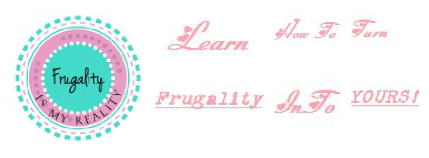 Frugality Is My Reality