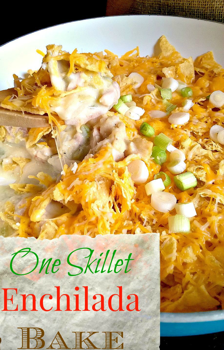 Easy One Skillet Enchilada Bake Lou Lou Girls