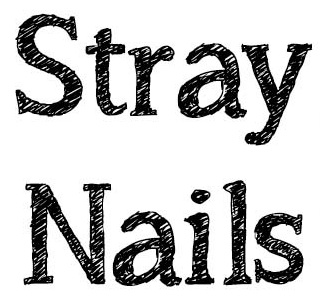 Stray Nails