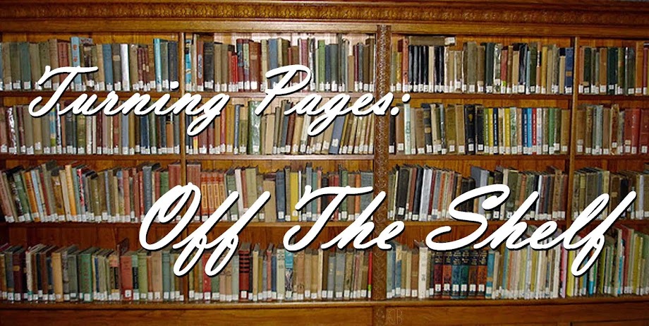 Turning Pages: Off The Shelf