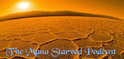 The Mana Starved Podcast
