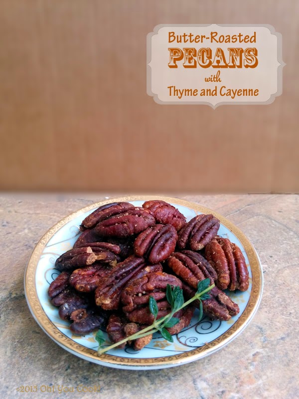 ButterRoasted Pecans with Thyme and Cayenne Easy