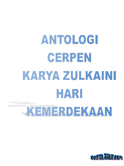 Karya Karyaku Cerpen Sulung Hari Kemerdekaan