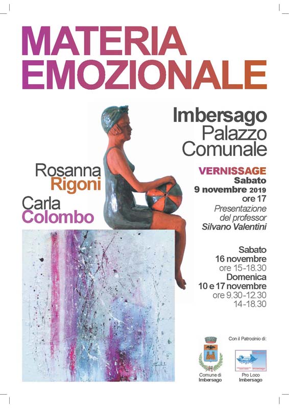 MOSTRA BIPERSONALE "MATERIA EMOZIONALE" DI ROSANNA RIGONI E CARLA COLOMBO