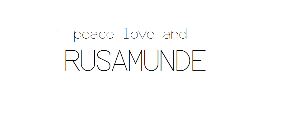 Peace Love and Rusamunde