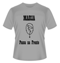 Camiseta Maria Passa na Frente