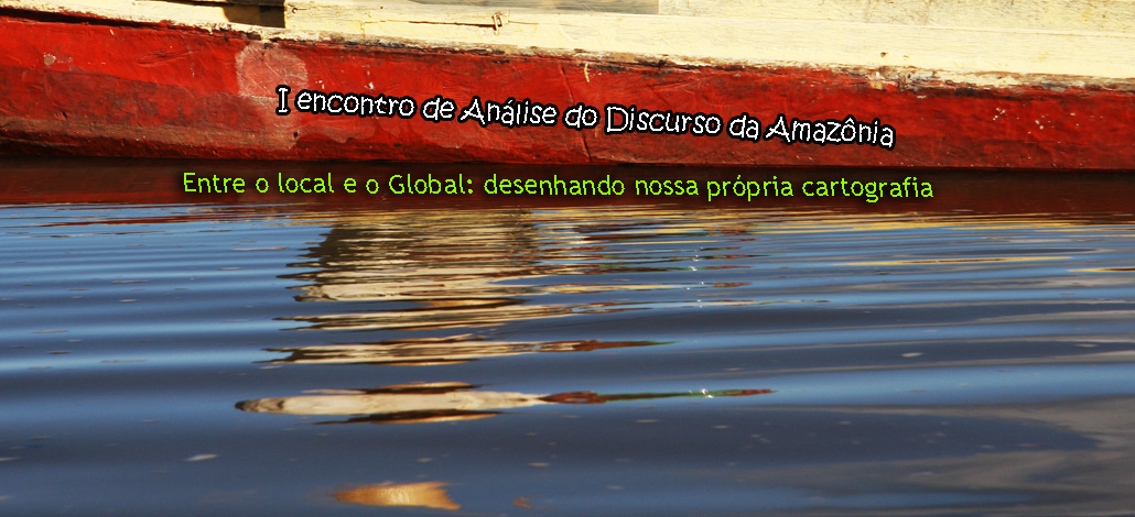 I ENCONTRO DE ANÁLISE DO DISCURSO DA AMAZÔNIA