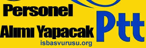 PTT ptt personel alımı