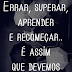 Errar, superar e aprender