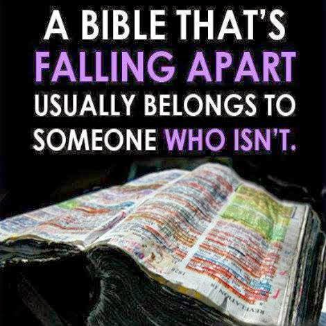 A Bible that's falling Apart Usually belongs to someone who isn't. - Quotes