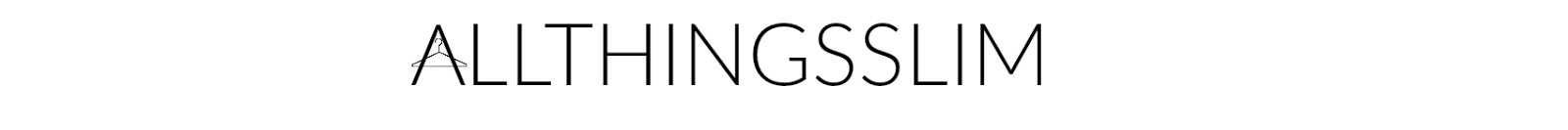 ALLTHINGSSLIM