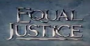 EQUAL JUSTICE