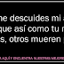 No me descuides mi amor por que así como tu mirás a otras, otros mueren por mi