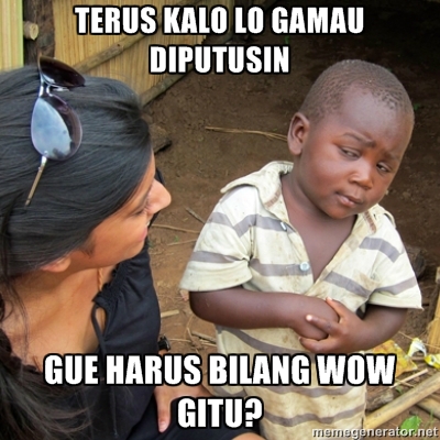 Kumpulan Gambar Lucu Terus Gue Harus Bilang Wow Gitu? wow+bocah Kumpulan Gambar Lucu Terus Gue Harus Bilang Wow Gitu?