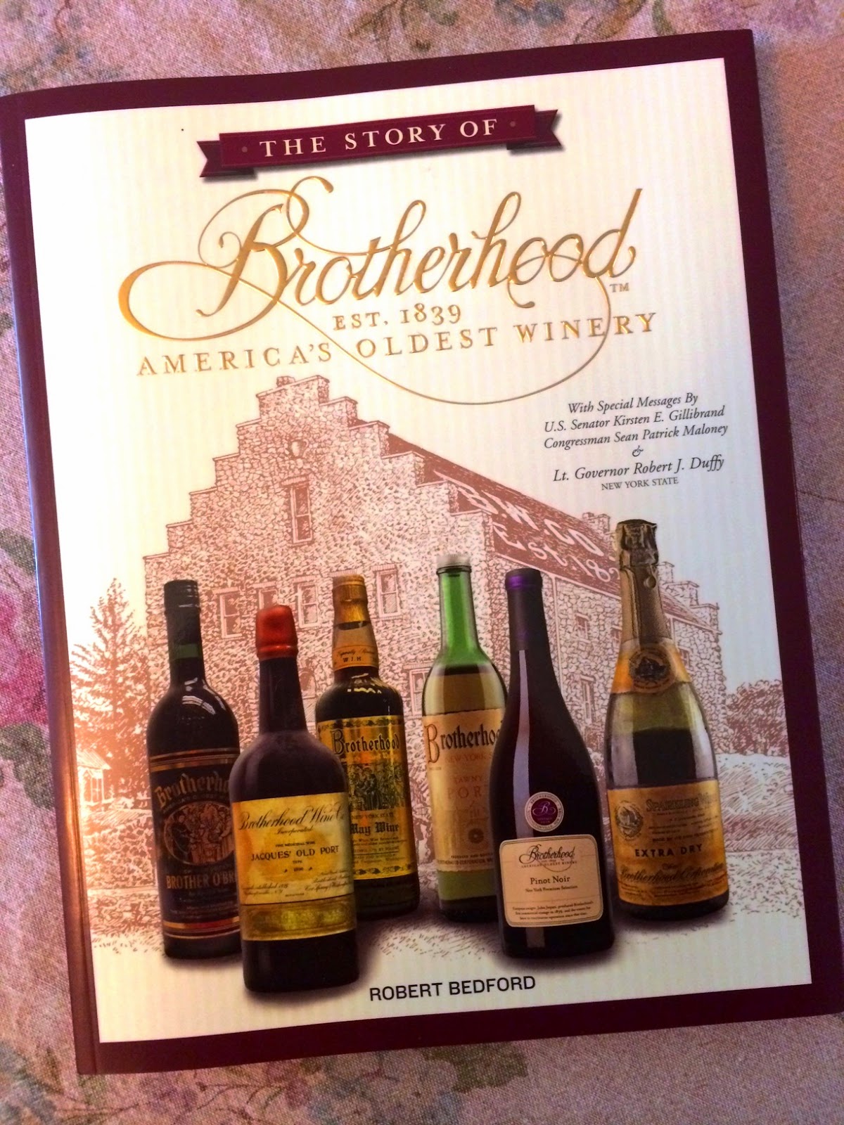 East Coast Wineries THE BOOK ON BROTHERHOOD WINERY 175 YEARS OF