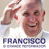 "Francisco, o Grande Reformador - Os Caminhos de um Papa Radical" de Austin Ivereigh | Vogais