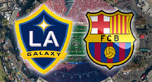 LA Galaxy vs Barcelona LA Galaxy vs Barcelona