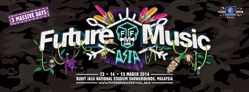 Pen My Blog: Asahi Malaysia presents Future Music Festival Asia 2014
