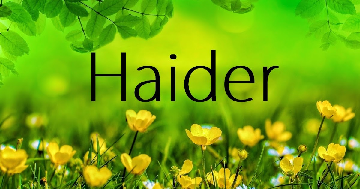 Haider Name Wallpapers Haider ~ Name Wallpaper Urdu Name Meaning Name  Images Logo Signature