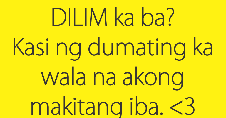 Funny Love Pick Up Lines in Tagalog - Tagalog Love Quotes