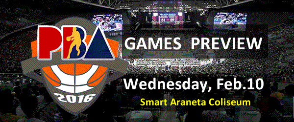 List of PBA Games Wednesday February 10, 2016 @ Smart Araneta Coliseum List of PBA Games Wednesday February 10, 2016 @ Smart Araneta Coliseum