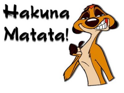 hoy es un gran día: Hakuna Matata