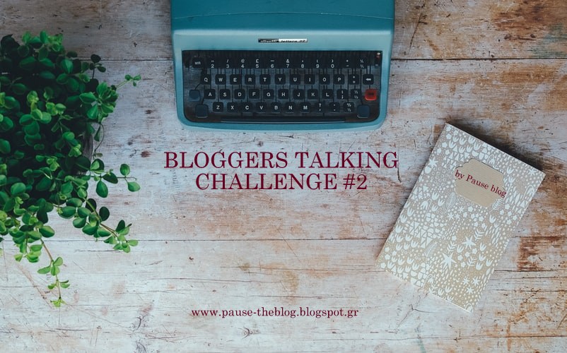Bloggers Talking Challenge