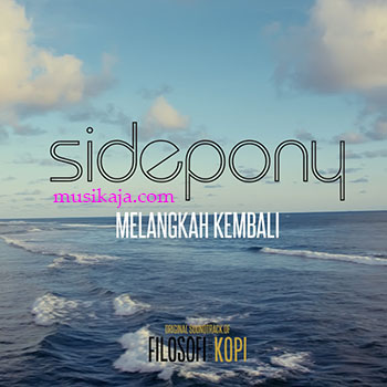 Sidepony - Melangkah Kembali