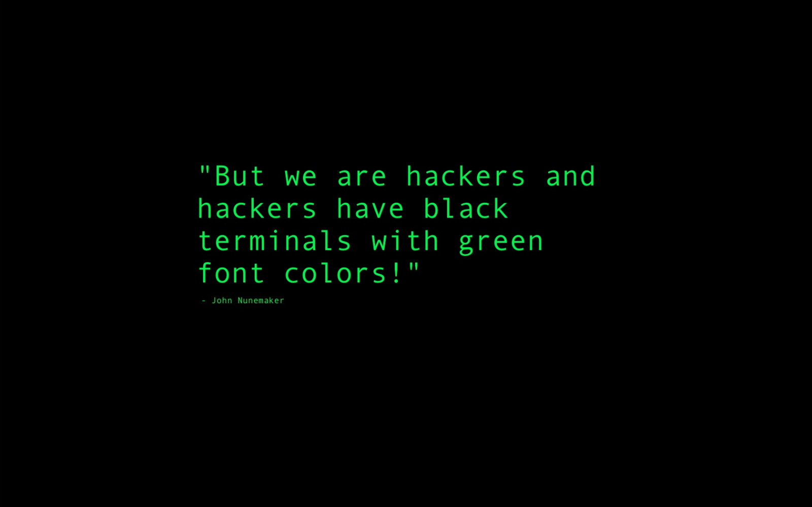 http://4.bp.blogspot.com/-hm1ZLEvrjL4/TzSods8zAoI/AAAAAAAAAHY/P7rpfuDQnyY/s1600/www.Vvallpaper.net_john_nunemaker_hacker_pirate_black_and_green_hack_hacking_text_document_desktop_wallpaper_background.jpg